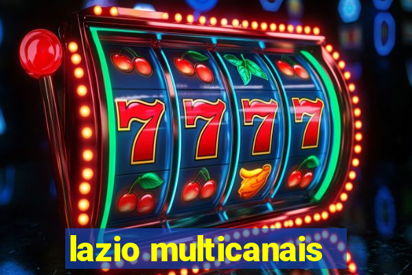 lazio multicanais